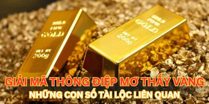 MƠ THẤY VÀNG BJ88